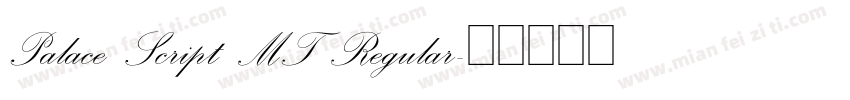 Palace Script MT Regular字体转换